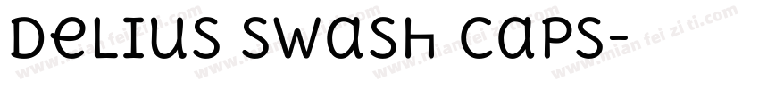 Delius Swash Caps字体转换